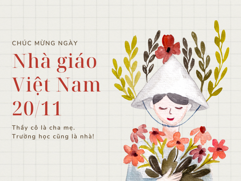 Tri ân thầy cô - Chúc mừng ngày Nhà giáo Việt Nam 20/11